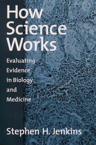 Stock image for How Science Works: Evaluating Evidence in Biology and Medicine for sale by BooksRun