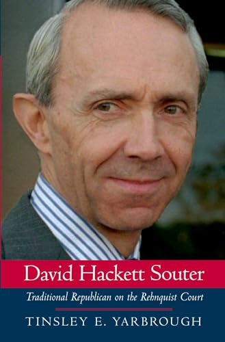 Beispielbild fr David Hackett Souter: Traditional Republican On The Rehnquist Court zum Verkauf von New Legacy Books