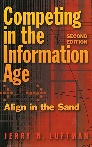 Stock image for Competing in the Information Age: Align in the Sand for sale by ThriftBooks-Atlanta