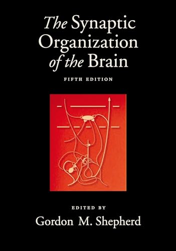 9780195159561: The Synaptic Organization of the Brain
