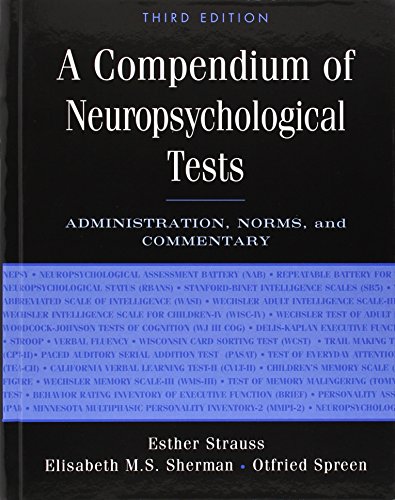 Immagine dell'editore per A Compendium of Neuropsychological Tests: Administration, Norms, and Commentary Strauss, Esther; Sherman, Elisabeth M. S. and Spreen, Otfried venduto da Legendary Collectibles LLC