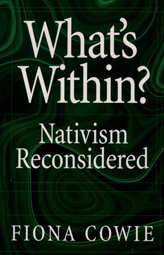 What's Within?: Nativism Reconsidered - Fiona Cowie