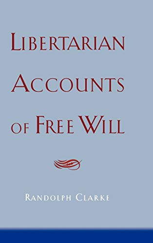 9780195159875: Libertarian Accounts of Free Will