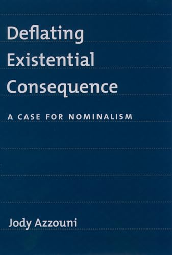 9780195159882: Deflating Existential Consequence: A Case for Nominalism