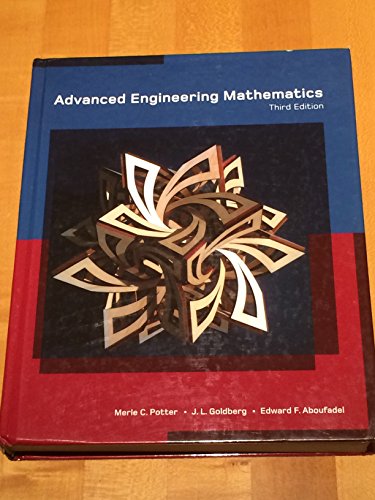 Advanced Engineering Mathematics (9780195160185) by Potter, Merle C.; Goldberg, J. L.; Aboufadel, Edward