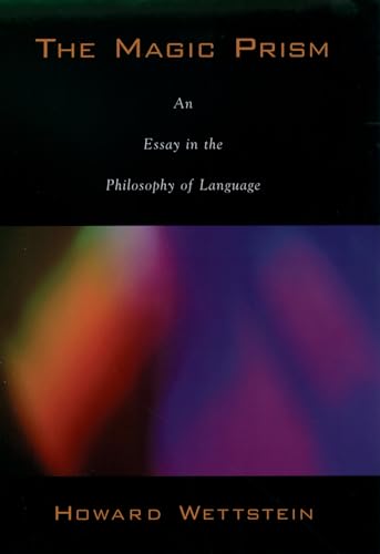 Beispielbild fr The Magic Prism: An Essay in the Philosophy of Language zum Verkauf von WorldofBooks