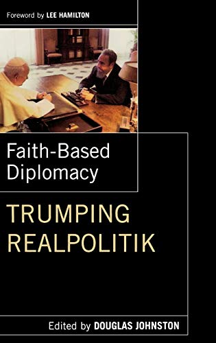 Stock image for Faith-Based Diplomacy: Trumping Realpolitik for sale by SecondSale