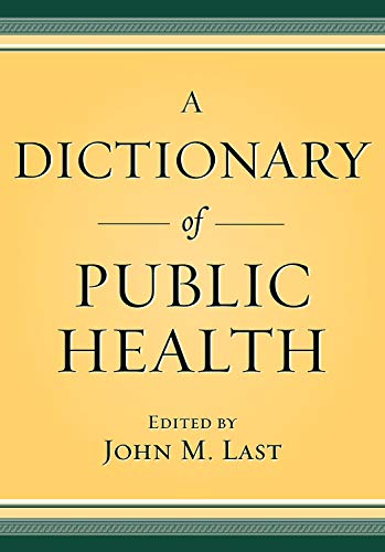 Beispielbild fr A Dictionary of Public Health zum Verkauf von BooksRun