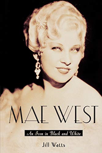 Stock image for Mae West: An Icon in Black and White for sale by SecondSale