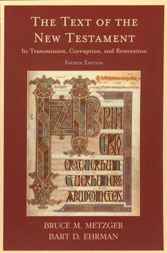 9780195161229: The Text of the New Testament: Its Transmission, Corruption, and Restoration