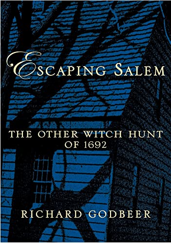 Beispielbild fr Escaping Salem : The Other Witch Hunt of 1692 zum Verkauf von Better World Books