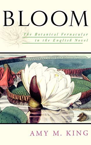 9780195161519: Bloom: The Botanical Vernacular in the English Novel