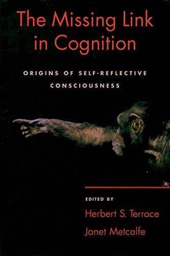 9780195161564: The Missing Link in Cognition: Origins of Self-Reflective Consciousness