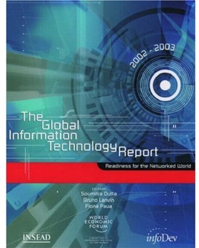 Stock image for The Global Information Technology Report 2002-2003 : Readiness for the Networked World for sale by Better World Books