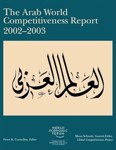 Beispielbild fr The Arab World Competitiveness Report 2002-2003 (Economics) zum Verkauf von Buchpark