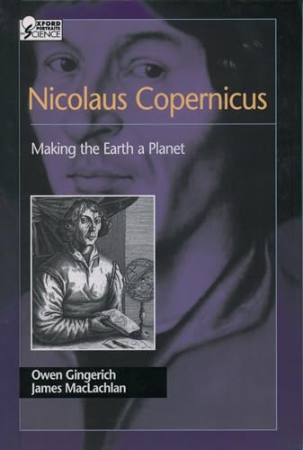 Imagen de archivo de Nicolaus Copernicus: Making the Earth a Planet a la venta por Hawking Books