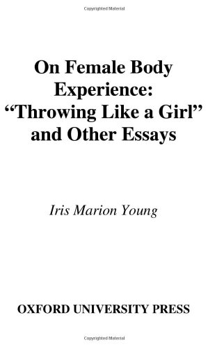 9780195161922: On Female Body Experience: Throwing Like a Girl and Other Essays (Studies in Feminist Philosophy)