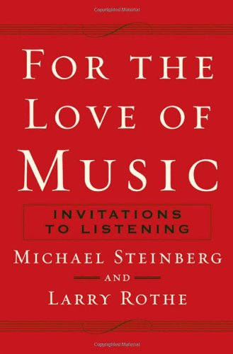 Beispielbild fr For the Love of Music : Invitations to Listening zum Verkauf von Better World Books