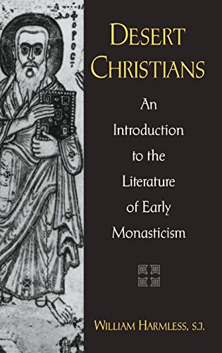 Beispielbild fr Desert Christians An Introduction to the Literature of Early Monasticism zum Verkauf von PBShop.store US