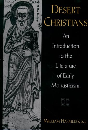 Beispielbild fr Desert Christians: An Introduction to the Literature of Early Monasticism zum Verkauf von Blackwell's