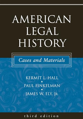 Stock image for American Legal History: Cases and Materials for sale by Ergodebooks