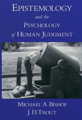 Stock image for Epistemology and the Psychology of Human Judgment for sale by ThriftBooks-Atlanta