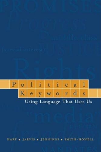 9780195162394: Political Keywords: Using Language That Uses Us