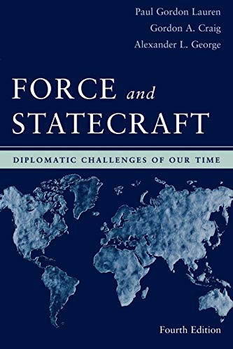 9780195162493: Force and Statecraft: Diplomatic Challenges of Our Time