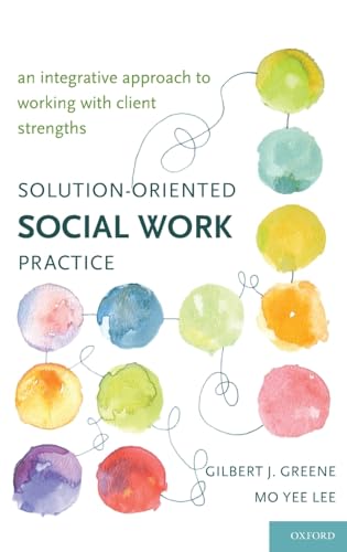 9780195162622: Solution-Oriented Social Work Practice: An Integrative Approach to Working with Client Strengths