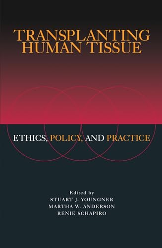 Imagen de archivo de Transplanting Human Tissue: Ethics, Policy and Practice a la venta por More Than Words