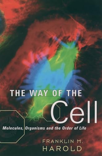 Imagen de archivo de The Way of the Cell: Molecules, Organisms, and the Order of Life a la venta por SecondSale