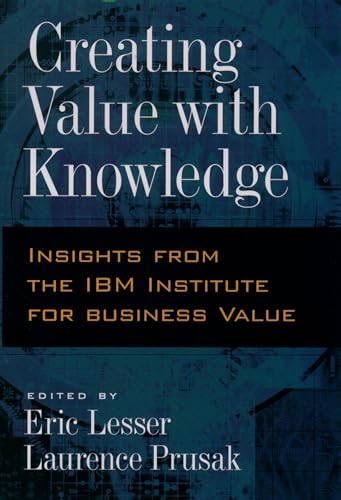 Stock image for Creating Value with Knowledge : Insights from the IBM Institute for Business Value for sale by Better World Books