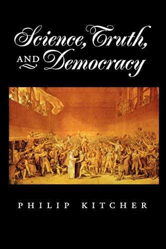 9780195165524: Science, Truth, and Democracy