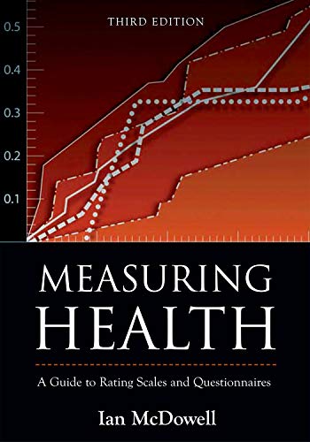 

Measuring Health: A Guide to Rating Scales and Questionnaires