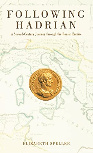9780195165760: Following Hadrian: A Second-Century Journey Through the Roman Empire