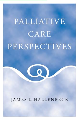 Stock image for Palliative Care Perspectives for sale by Half Price Books Inc.
