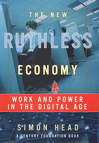 Beispielbild fr The New Ruthless Economy: Work and Power in the Digital Age zum Verkauf von Wonder Book