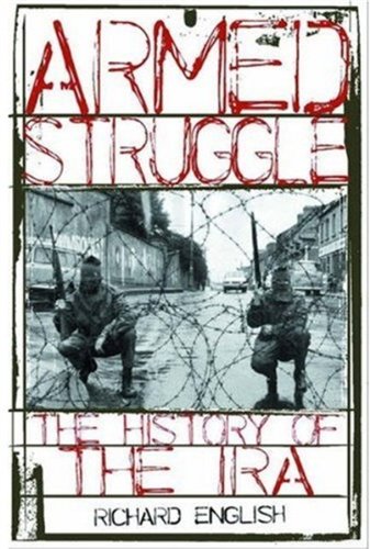 Imagen de archivo de Armed Struggle: The History of the IRA a la venta por Ergodebooks