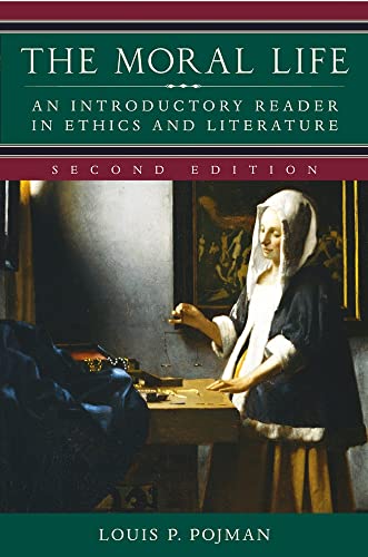 Imagen de archivo de The Moral Life: An Introductory Reader in Ethics and Literature a la venta por SecondSale