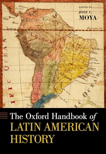 Beispielbild fr The Oxford Handbook of Latin American History (Oxford Handbooks) zum Verkauf von BooksRun