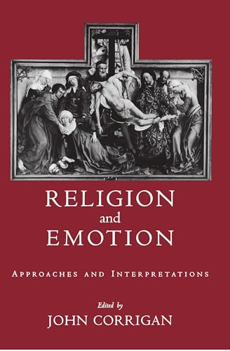 Stock image for Religion and Emotion: Approaches and Interpretations for sale by Ergodebooks