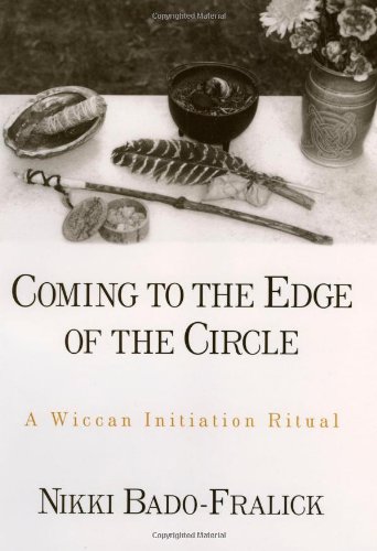 Stock image for Coming to the Edge of the Circle: A Wiccan Initiation Ritual (AAR Academy Series) for sale by cornacres