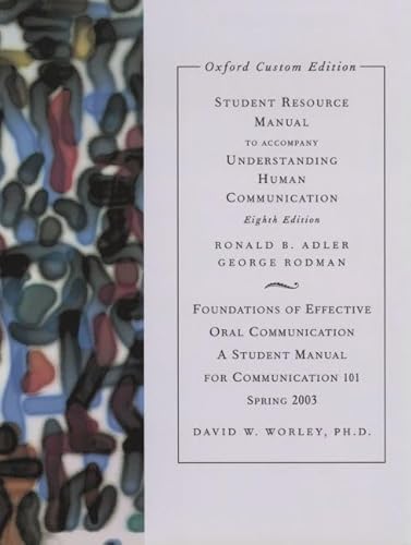 Stock image for Student Resource Manual for Understanding Human Communication 8E: Indiana State University Custom Version Spring 2003 for sale by Ergodebooks