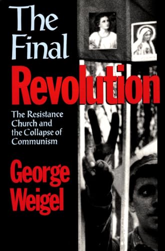 9780195166644: The Final Revolution: The Resistance Church and the Collapse of Communism