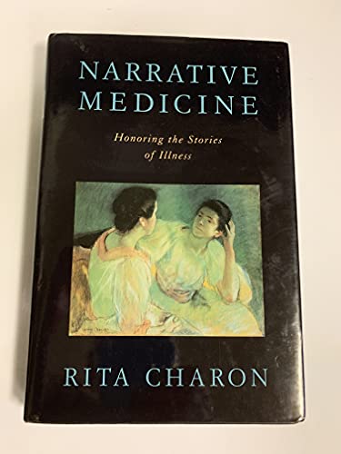 9780195166750: Narrative Medicine: Honoring the Stories of Illness