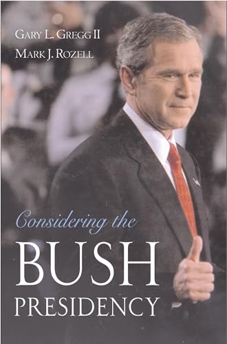 Beispielbild fr Considering the Bush Presidency zum Verkauf von Wonder Book
