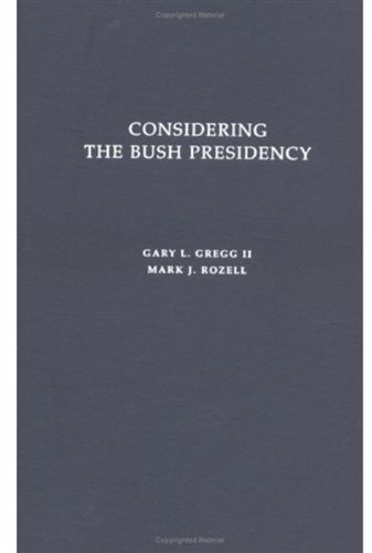 Stock image for Considering the Bush Presidency for sale by ThriftBooks-Atlanta