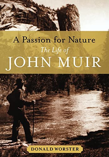 A Passion for Nature The Life of John Muir (Hardback) - Worster, Donald