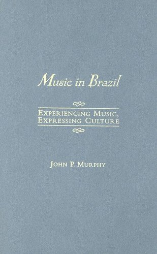9780195166835: Music in Brazil: Experiencing Music, Expressing Culture (Global Music Series)