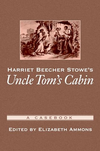 Harriet Beecher Stowe's Uncle Tom's Cabin (Paperback) - Elizabeth Ammons